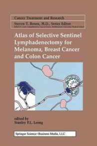 Atlas of Selective Sentinel Lymphadenectomy for Melanoma, Breast Cancer and Colon Cancer (Cancer Treatment and Research)