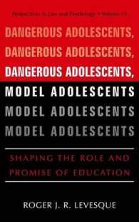 Dangerous Adolescents, Model Adolescents : Shaping the Role and Promise of Education (Perspectives in Law & Psychology)