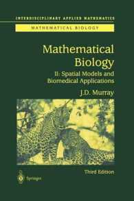 Mathematical Biology II : Spatial Models and Biomedical Applications (Interdisciplinary Applied Mathematics) （3RD）