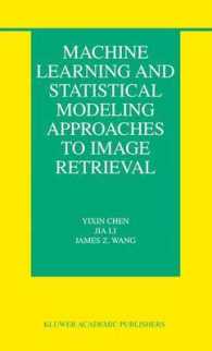 Machine Learning and Statistical Modeling Approaches to Image Retrieval (The Information Retrieval Series)