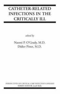 Catheter-Related Infections in the Critically Ill (Perspectives on Critical Care Infectious Diseases)