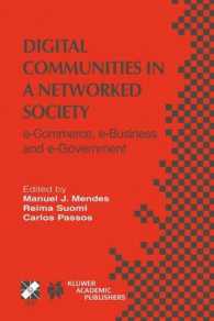 Digital Communities in a Networked Society : e-Commerce, e-Business and e-Government (Ifip Advances in Information and Communication Technology)