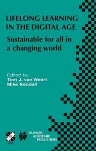 Lifelong Learning in the Digital Age : Sustainable for all in a changing world (Ifip Advances in Information and Communication Technology)