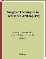 Surgical Techniques in Total Knee Arthroplasty