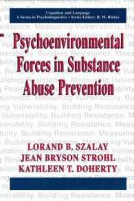 Psychoenvironmental Forces in Substance Abuse Prevention (Cognition and Language: a Series in Psycholinguistics)