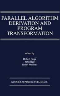 Parallel Algorithm Derivation and Program Transformation (The Springer International Series in Engineering and Computer Science)