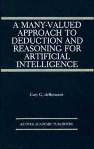 A Many-Valued Approach to Deduction and Reasoning for Artificial Intelligence (The Springer International Series in Engineering and Computer Science)