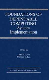 Foundations of Dependable Computing : System Implementation (The Springer International Series in Engineering and Computer Science)