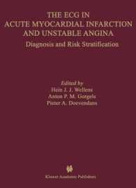 The ECG in Acute Myocardial Infarction and Unstable Angina : Diagnosis and Risk Stratification (Developments in Cardiovascular Medicine)