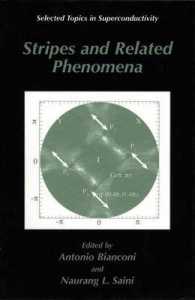 Stripes and Related Phenomena (Selected Topics in Superconductivity)