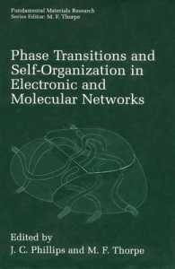 Phase Transitions and Self-Organization in Electronic and Molecular Networks (Fundamental Materials Research)