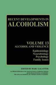 Recent Developments in Alcoholism : Alcohol and Violence - Epidemiology, Neurobiology, Psychology, Family Issues (Recent Developments in Alcoholism)