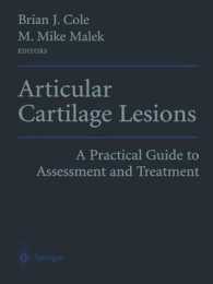 Articular Cartilage Lesions : A Practical Guide to Assessment and Treatment