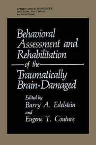 Behavioral Assessment and Rehabilitation of the Traumatically Brain-Damaged (NATO Science Series B:)