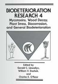 Mycotoxins, Wood Decay, Plant Stress, Biocorrosion, and General Biodeterioration (Biodeterioration Research)