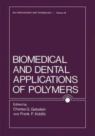 Biomedical and Dental Applications of Polymers (Polymer Science and Technology Series)