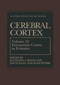 Cerebral Cortex : Volume 12: Extrastriate Cortex in Primates (Cerebral Cortex)