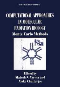 Computational Approaches in Molecular Radiation Biology : Monte Carlo Methods (Basic Life Sciences)