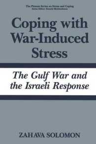 Coping with War-Induced Stress : The Gulf War and the Israeli Response (Springer Series on Stress and Coping)