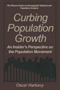 Curbing Population Growth : An Insider's Perspective on the Population Movement (The Springer Series on Demographic Methods and Population Analysis)