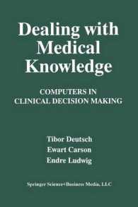 Dealing with Medical Knowledge : Computers in Clinical Decision Making