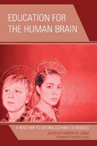 Education for the Human Brain : A Road Map to Natural Learning in Schools