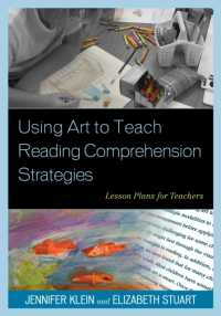 Using Art to Teach Reading Comprehension Strategies : Lesson Plans for Teachers