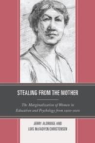 Stealing from the Mother : The Marginalization of Women in Education and Psychology from 1900-2010