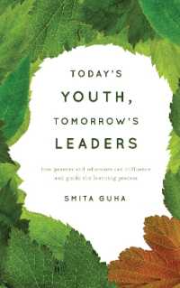 Today's Youth, Tomorrow's Leaders : How Parents and Educators Can Influence and Guide the Learning Process