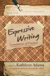 Expressive Writing : Foundations of Practice (It's Easy to W.R.I.T.E. Expressive Writing)