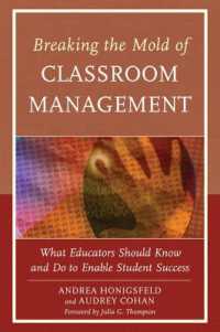 Breaking the Mold of Classroom Management : What Educators Should Know and Do to Enable Student Success, Vol. 5