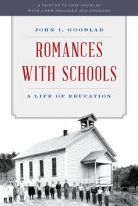 Romances with Schools : A Life of Education