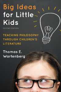 Big Ideas for Little Kids : Teaching Philosophy through Children's Literature （2ND）