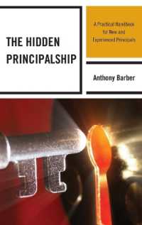 The Hidden Principalship : A Practical Handbook for New and Experienced Principals