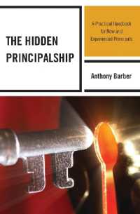 The Hidden Principalship : A Practical Handbook for New and Experienced Principals