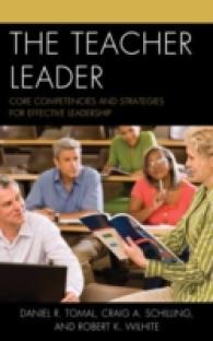 The Teacher Leader : Core Competencies and Strategies for Effective Leadership (The Concordia University Leadership Series)