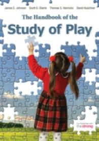 遊び研究ハンドブック（全２巻）<br>The Handbook of the Study of Play (2-Volume Set)
