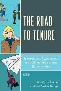 The Road to Tenure : Interviews, Rejections, and Other Humorous Experiences