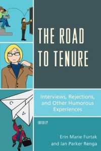 The Road to Tenure : Interviews, Rejections, and Other Humorous Experiences