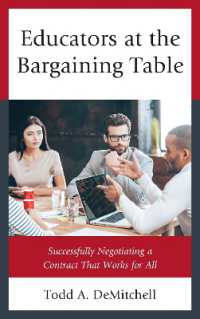 Educators at the Bargaining Table : Successfully Negotiating a Contract That Works for All