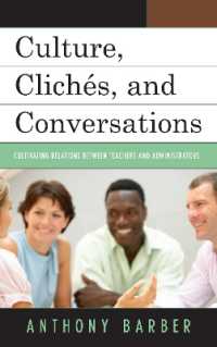 Culture, Clichés, and Conversations : Cultivating Relations between Teachers and Administrators