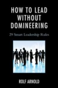 How to Lead without Domineering : 29 Smart Leadership Rules