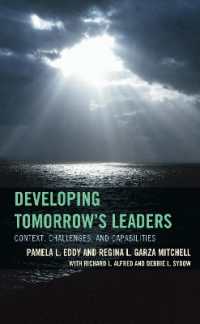 Developing Tomorrow's Leaders : Context, Challenges, and Capabilities (The Futures Series on Community Colleges)