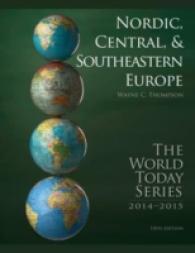 Nordic, Central, & Southeastern Europe, 2014-2015 (World Today Series. Nordic, Central, and Southeastern Europe) （14TH）