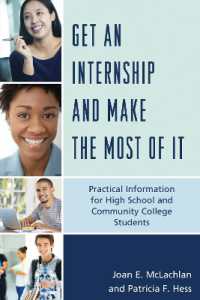 Get an Internship and Make the Most of It : Practical Information for High School and Community College Students
