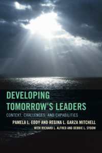 Developing Tomorrow's Leaders : Context, Challenges, and Capabilities (The Futures Series on Community Colleges)