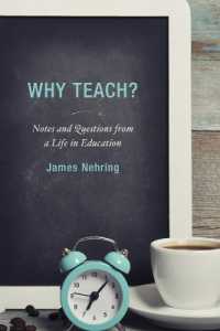 Why Teach? : Notes and Questions from a Life in Education