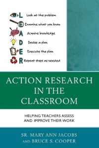 Action Research in the Classroom : Helping Teachers Assess and Improve their Work