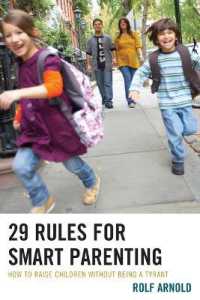 29 Rules for Smart Parenting : How to Raise Children without Being a Tyrant