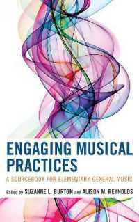 Engaging Musical Practices : A Sourcebook for Elementary General Music